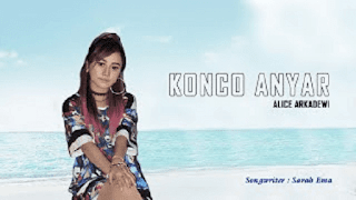 Lirik Lagu Alice Arkadewi - Konco Anyar