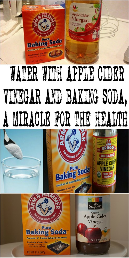WATER WITH APPLE CIDER VINEGAR AND BAKING SODA, A MIRACLE FOR THE