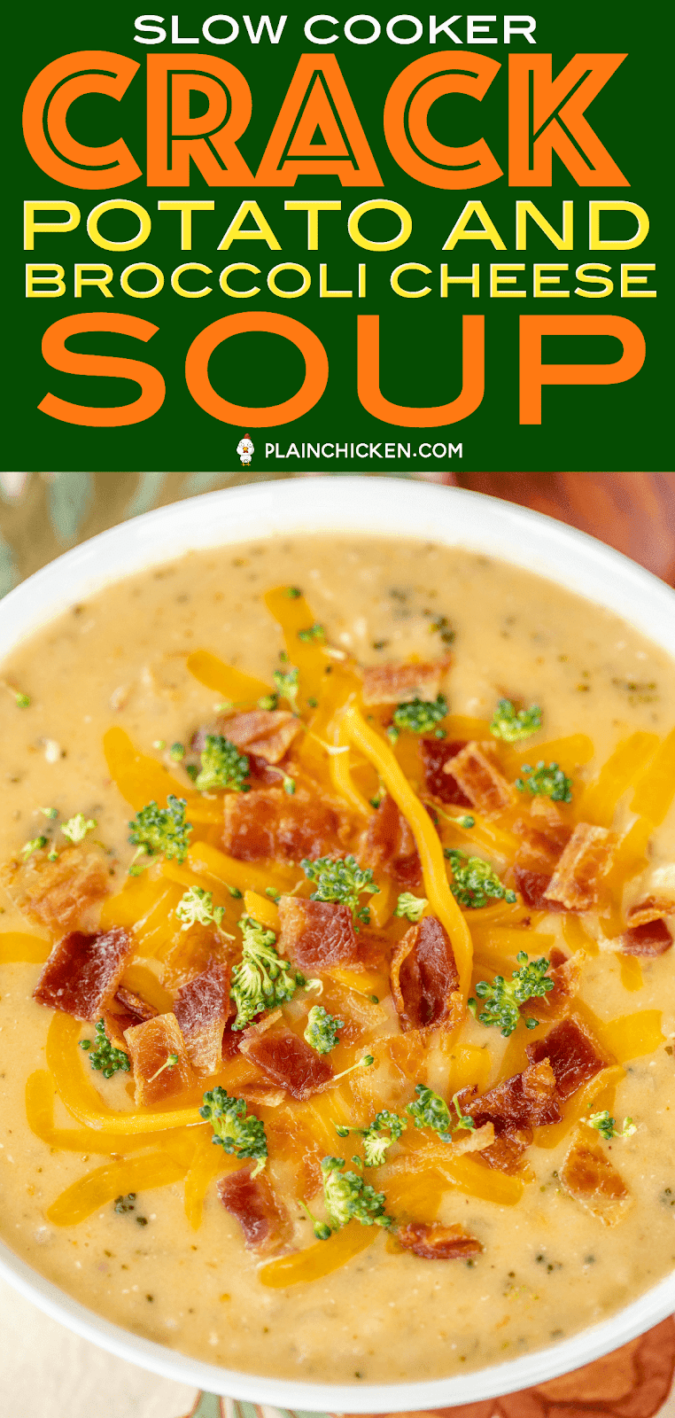 Slow Cooker Crack Potato and Broccoli Cheese Soup Plain Chicken®