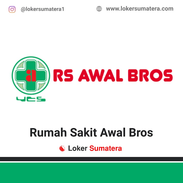 Loker Pekanbaru | Lowongan Kerja Pekanbaru, Rumah Sakit Awal Bros sebagai Perawat CVCU, Perawat Cathlab, Perawat HD. Deadline 30 April 2022 Loker Pekanbaru | Lowongan Kerja Pekanbaru, Rumah Sakit Awal Bros sebagai Perawat CVCU, Perawat Cathlab, Perawat HD. Deadline 30 April 2022