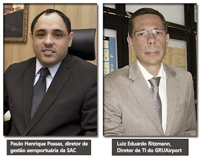 Paulo Henrique Possas, diretor de gestão aeroportuária da SAC, e, Luiz Eduardo Ritzmann, diretor de TI do GRUAirport