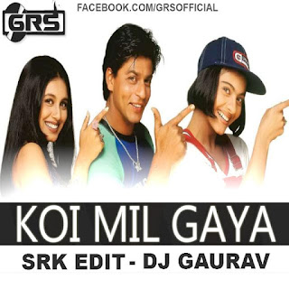 KOI+MIL+GAYA+SRK+EDIT+DJ+GAURAV