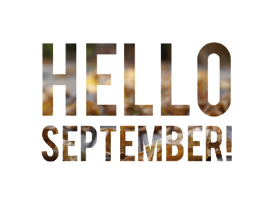 Hello September! by Amber Bird