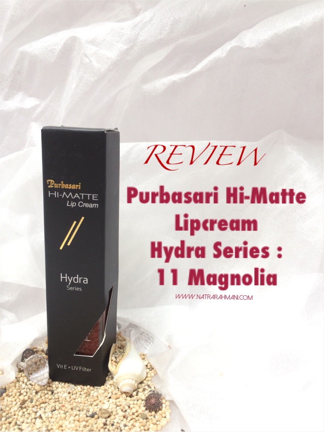 review-purbasari-hi-matte-lipcream-hydra-series-magnolia-natrarahmani
