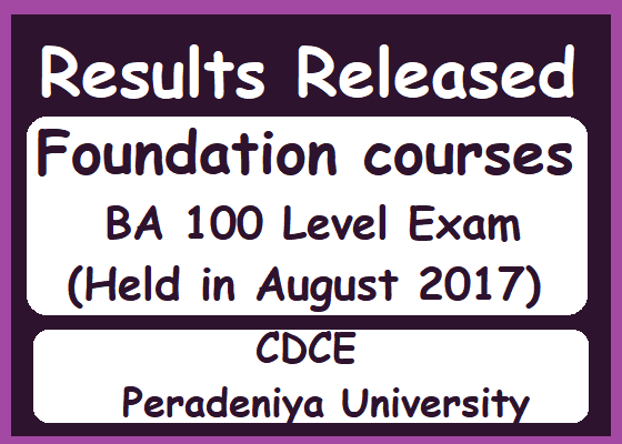 Results of Foundation (FND) courses - BA 100 Level Exam(Held in August 2017) 