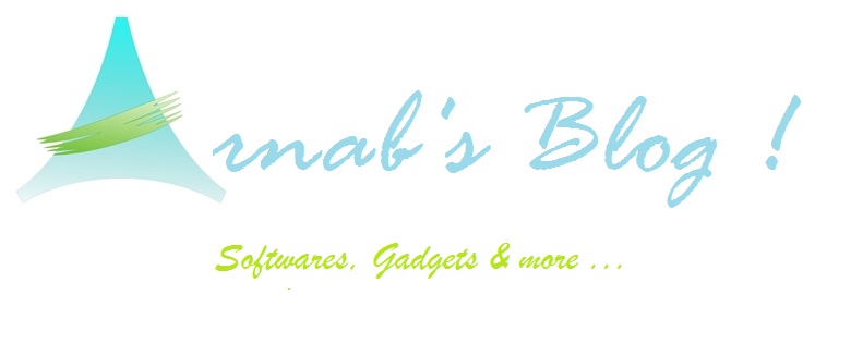 Arnab's Blog ! Softwares,Gadgets and more !