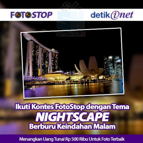 Kontes Foto Nightscape Detikinet Berhadiah Uang 500K