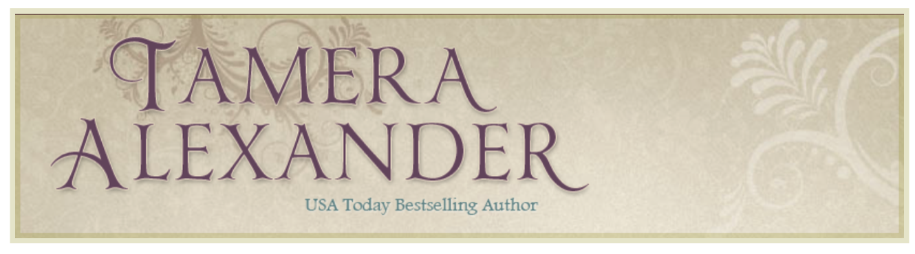 USA Today Bestselling Author Tamera Alexander Blog