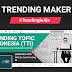 Jasa Trending Topic Indonesia (TTI) - OPEN