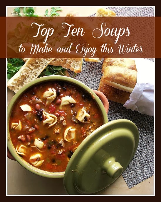 2013 Top Ten Soups to Make and Enjoy this Winter
