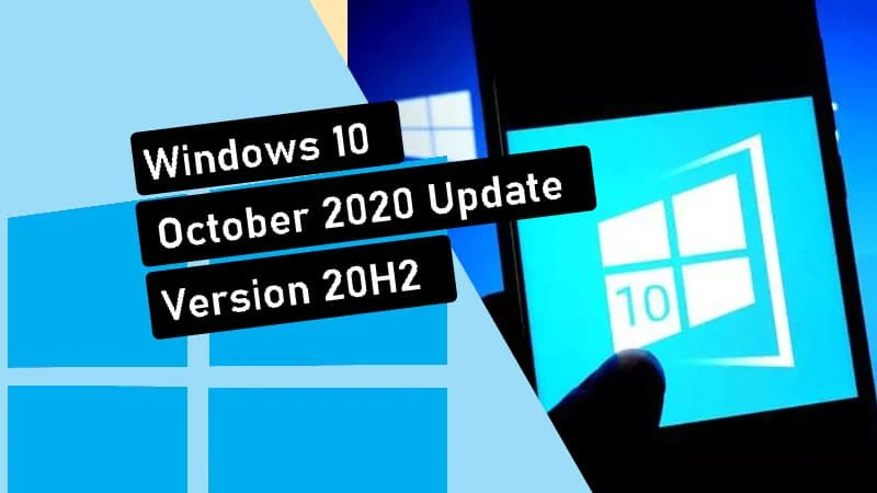 Windows 10 October 2020 Update (20H2) now rolled out to Release Preview Channel