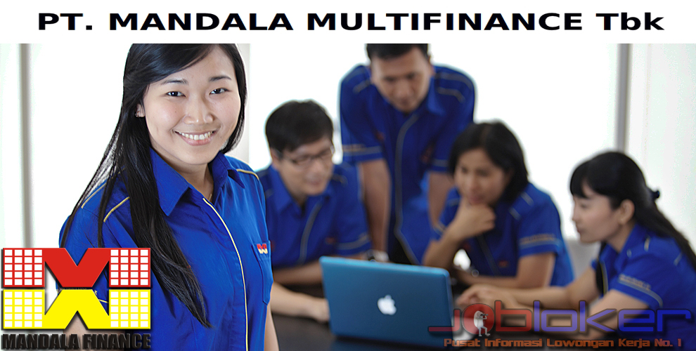 Lowongan Kerja Oktober 2015 di PT Mandala Multifinance, ~ Info Lowongan