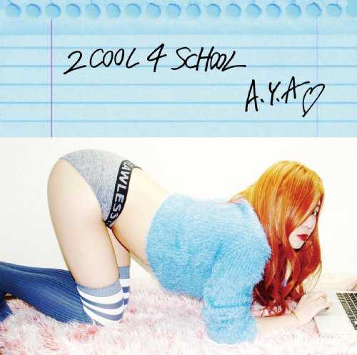[Album] A.Y.A – 2 COOL 4 SCHOOL (2015.05.13/MP3/RAR)