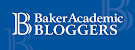 I review for Baker Academic Bloggers