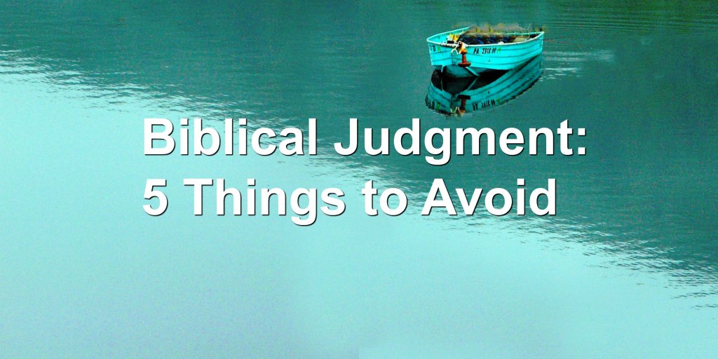 1Minute Bible Love Notes Biblical Judgment 5 Errors