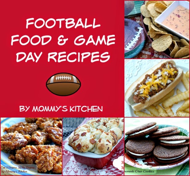 Mommy's Kitchen - Home Cooking & Family Friendly Recipes: Football Food ...