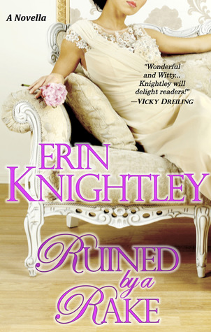 Review: Ruined by a Rake (All's Fair in Love #1) by Erin Knightley 