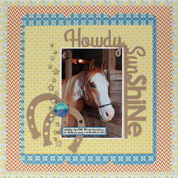 Horse Layout using Howdy Sunshine Free Cut File by Juliana Michaels with horseshoes and howdy sunshine title