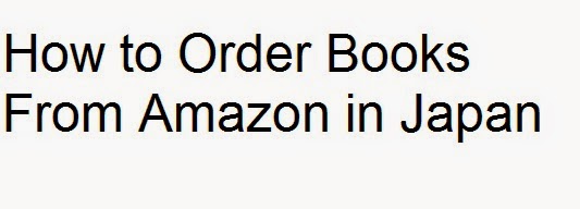 How to Order Books From Amazon in Japan : eAskme