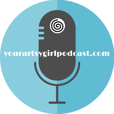  yourartsygirl podcast