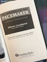 The Making of the Pacemaker: Celebrating a Lifesaving Invention, by Wilson Greatbatch.