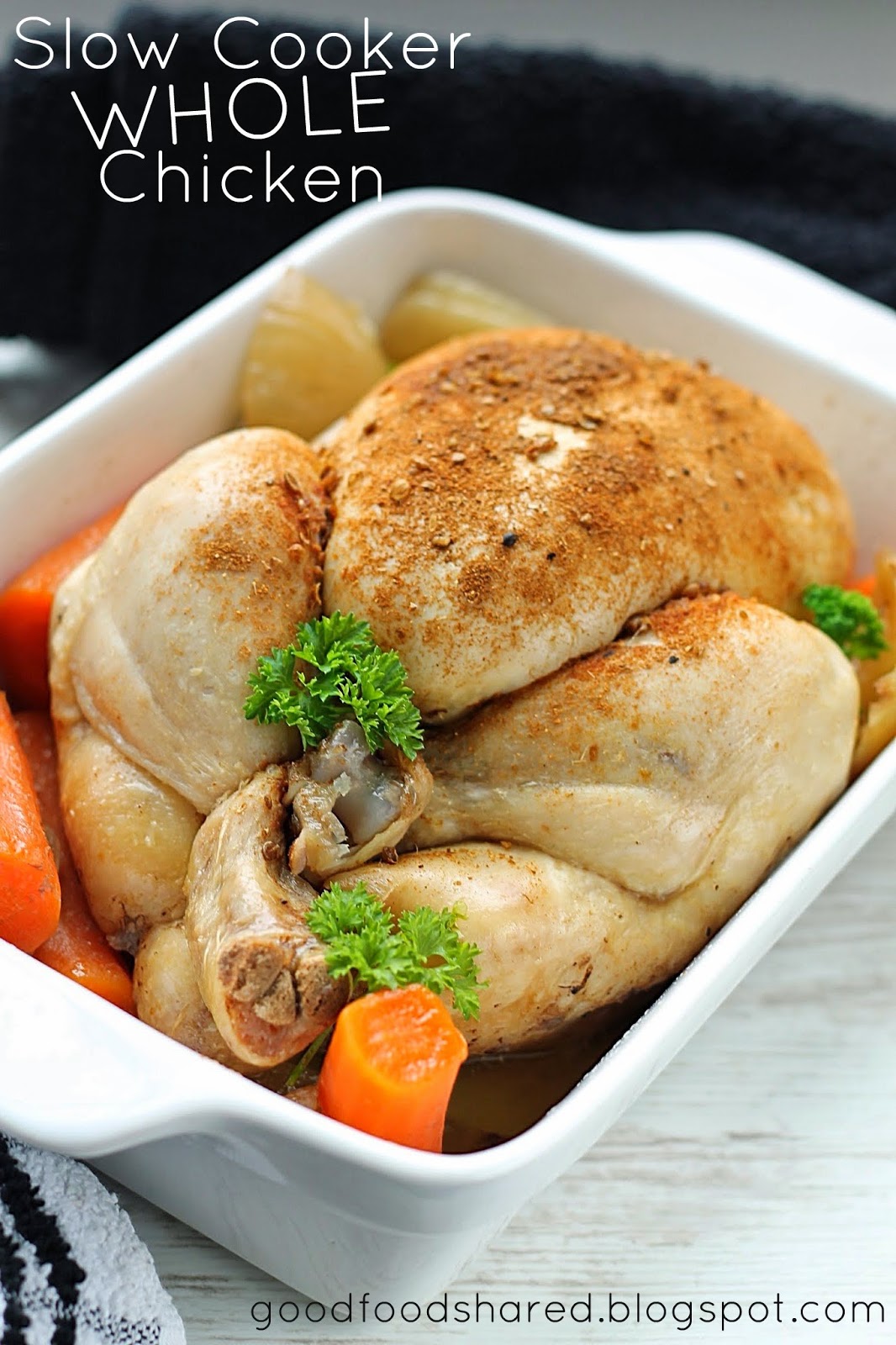 Good Food, Shared Whole Chicken in a Slow Cooker