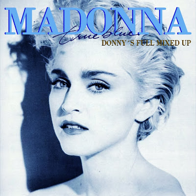 Madonna FanMade Covers: True Blue - Donny remixes