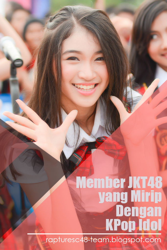 Member-member JKT48 yang Mirip dengan KPop Idol #1
