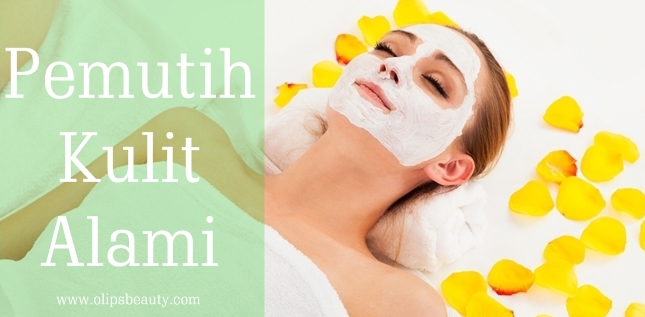 Pemutih Kulit Alami Pemutih Kulit Alami