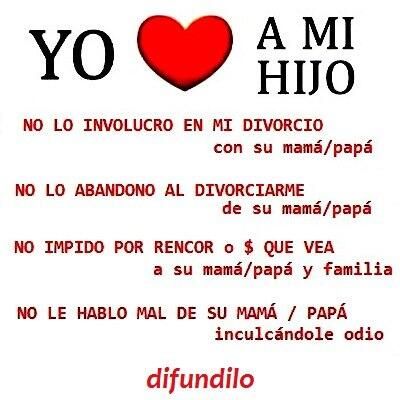 Amo a mi hijo no lo involucro en mi divorcio.