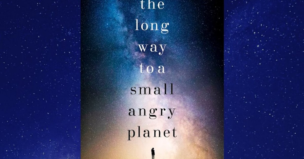Resenha The Long Way To a Small, Angry de Becky Chambers — Momentum Saga Resenha The Long Way To a Small, Angry de Becky Chambers — Momentum Saga