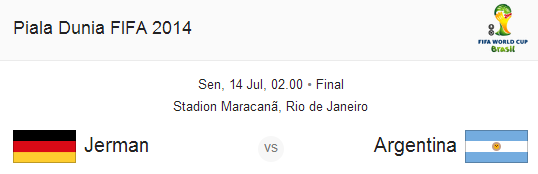 Jadwal Final Piala Dunia 2014 Jerman VS Argentina 