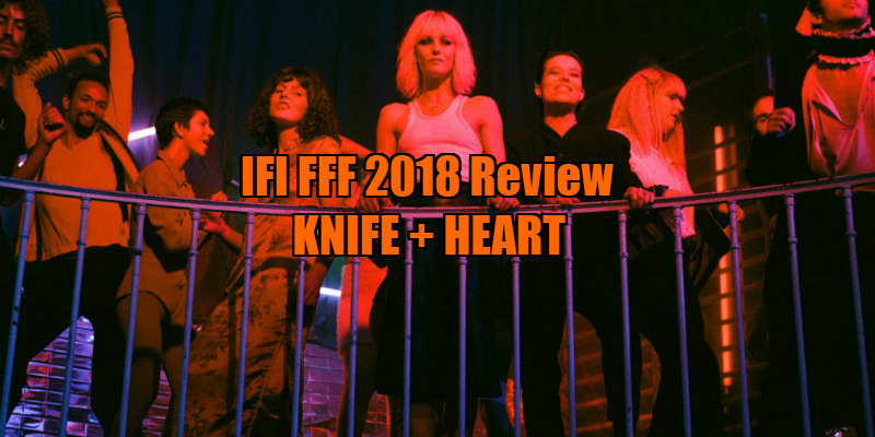 knife + heart review
