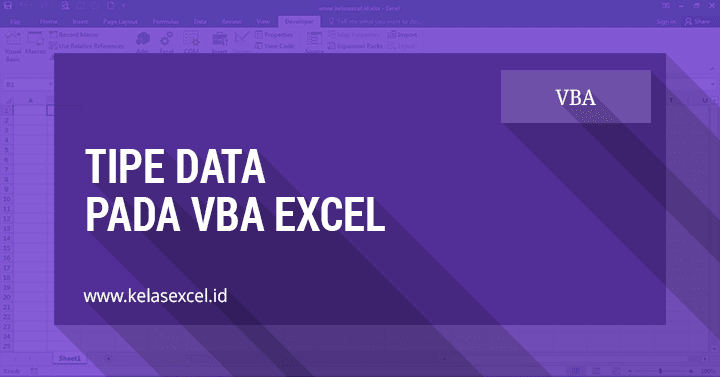 Jenis atau Tipe Data Pada VBA Excel Jenis atau Tipe Data Pada VBA Excel