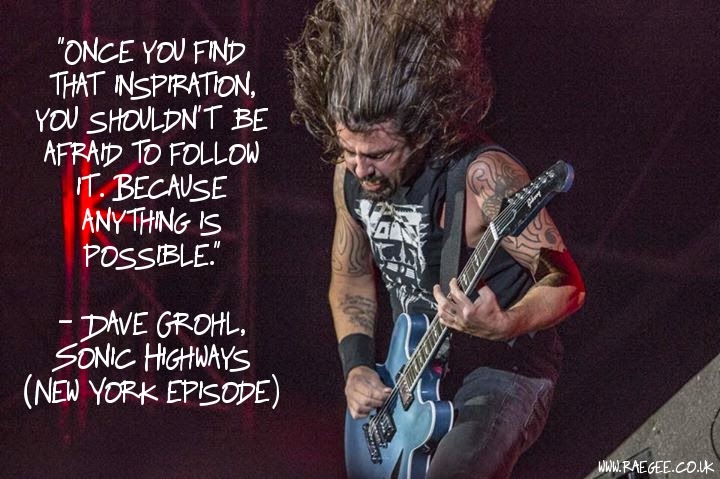 Rae Gee: 6 Dave Grohl Quotes For Every Creative Person