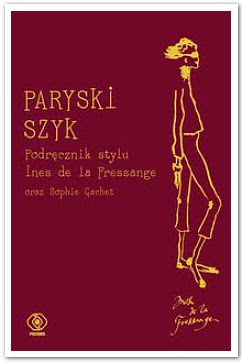 książka modowa Paryski Szyk Ines de la Fressange pomysł na prezent Gwiazdka 2016 netstylistka