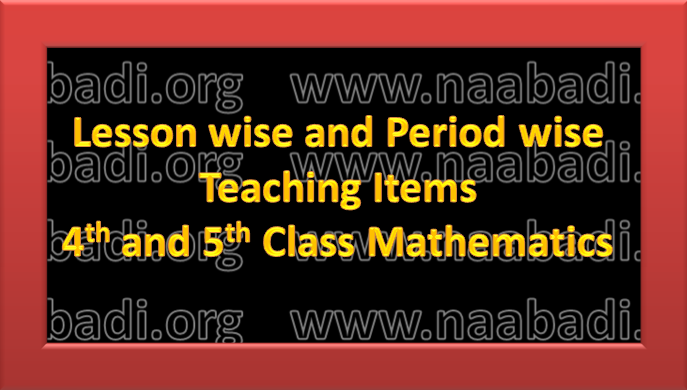 Lesson Wise And Period Wise Teaching Items Of 4th And 5th Class Mathematics Www Naabadi Org Quizes Onlinetests 3rs Worksheets Cets Halltickets Results Lesson Plans