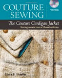 Couture Sewing: The Couture Cardigan Jacket, by Claire Shaeffer