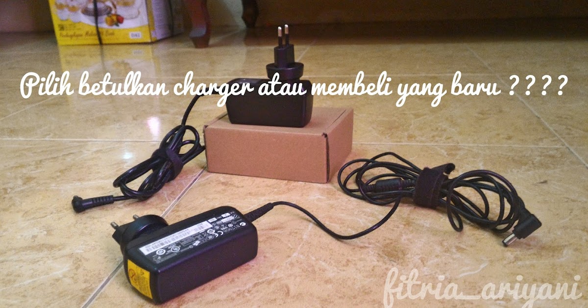 KIAT Cara Mengatasi Charger Laptop Rusak