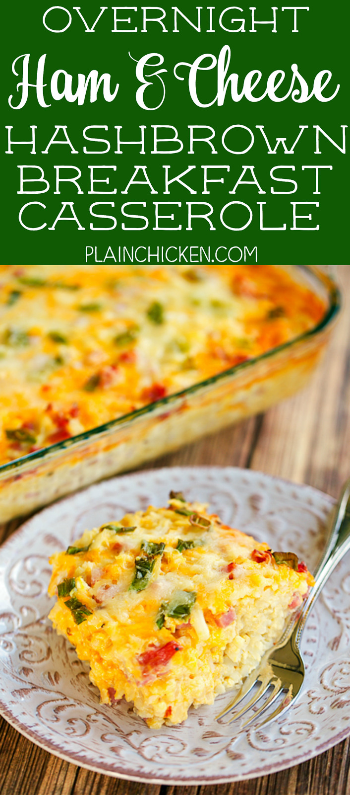 Overnight Ham and Cheese Hashbrown Breakfast Casserole Plain Chicken®