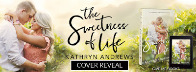 The Sweetness of Life by Kathryn Andrews Cover Reveal