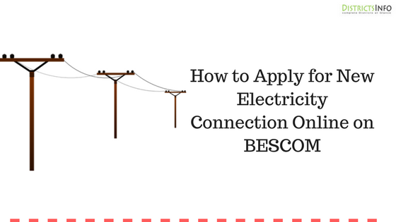 How to Apply for New Electricity Connection Online on BESCOM