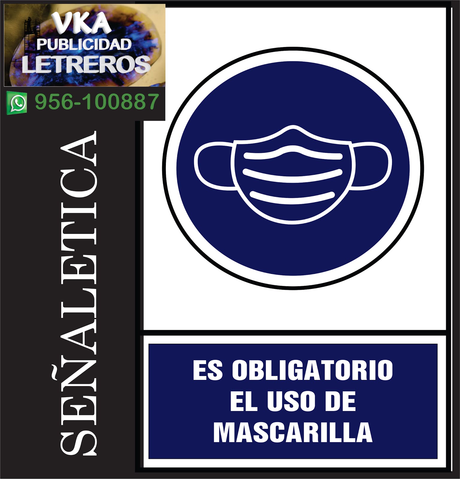 Señaletica ES OBLIGATORIO EL USO DE LA MASCARILLA