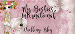 My Besties InternationalChalleng Blog