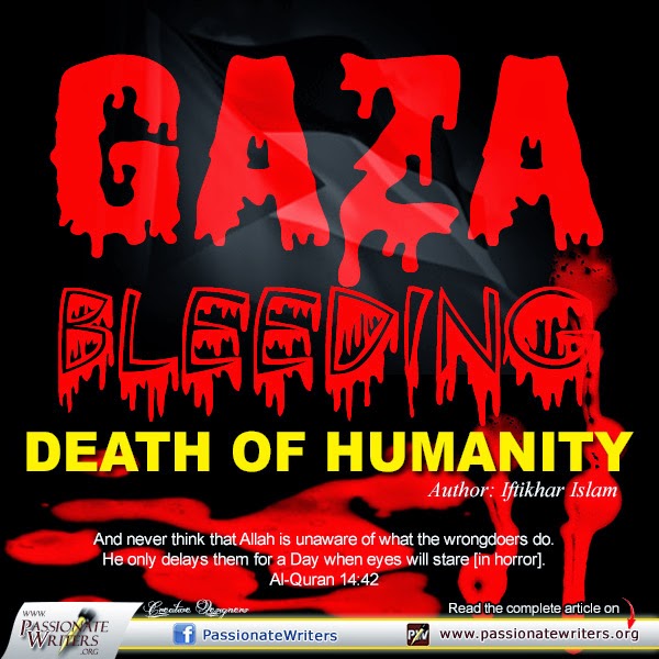 Gaza Bleeding – Death of Humanity - what is the solution? - Iftikhar Islam