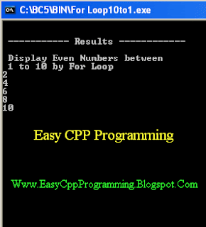 Program For Loop Display Even 1 to 10 ~ C++ Tutorial With Basic ...
