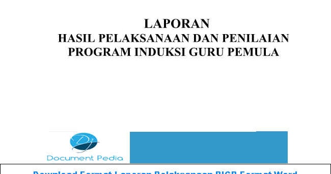 Download Format Laporan Pelaksanaan PIGP Format Word Download Format Laporan Pelaksanaan PIGP Format Word