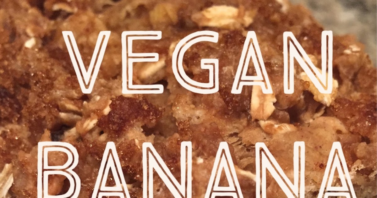 Go Bananas! Vegan Banana Bread Spinach is GOOD for You!