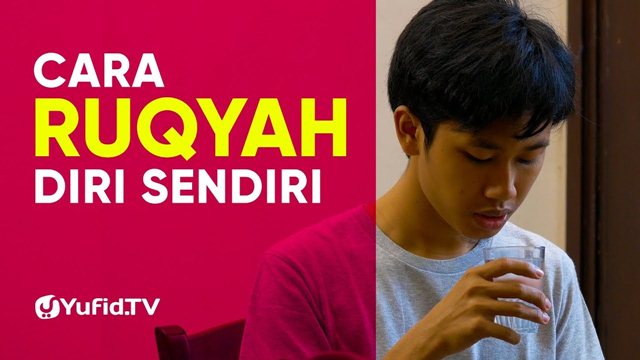 Cara Ruqyah Syar'iyyah Diri Sendiri Dilengkapi Video Panduan - BERDAKWAH