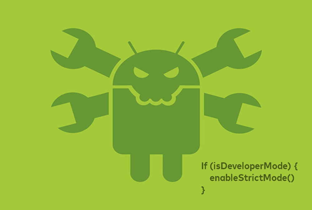 Android Dev Tool Best practice with StrictMode